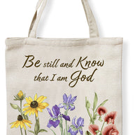 Be Still and Know Tote Bag